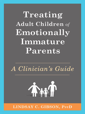 cover image of Treating Adult Children of Emotionally Immature Parents